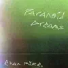 Evan Mike. - Paranoid Dreams - Single
